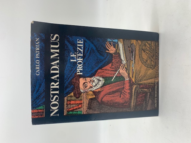 Nostradamus. Le profezie